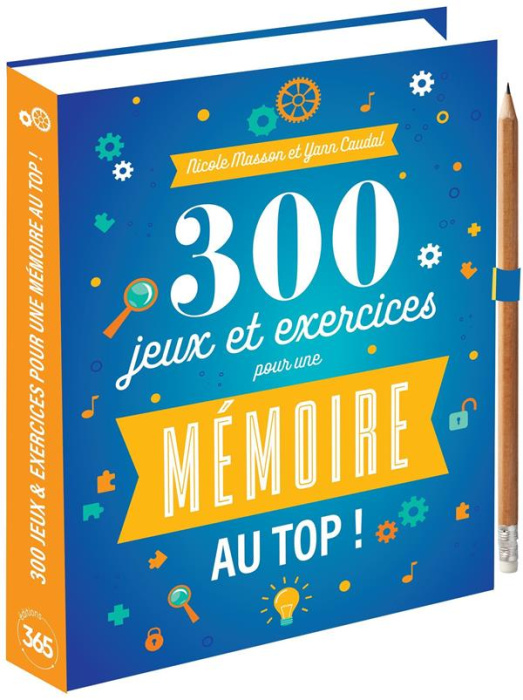 Emprunter 300 jeux et exercices pour une mémoire au top ! Avec 1 crayon livre