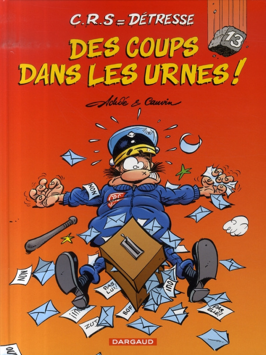 Emprunter CRS = Détresse Tome 13 : Des coups dans les urnes ! livre