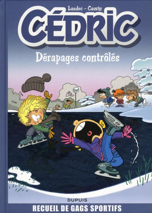 Emprunter Cédric : Dérapages contrôlés livre