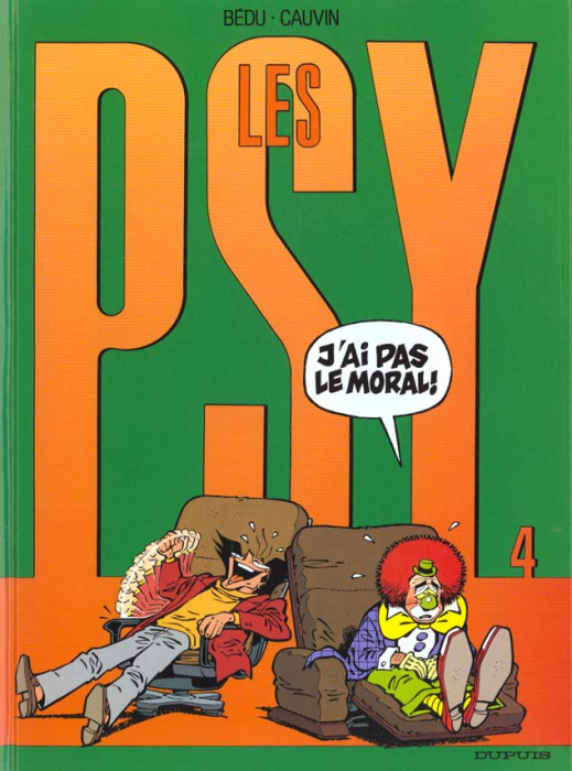 Emprunter Les Psy Tome 4 : J'ai pas le moral ! livre