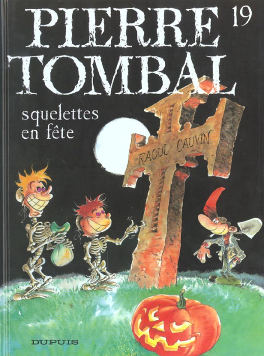 Emprunter Pierre Tombal Tome 19 : Squelettes en fête livre