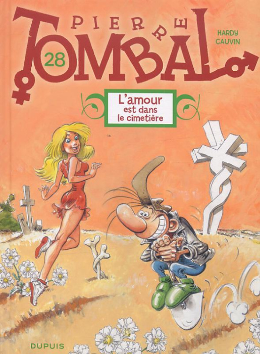 Emprunter Pierre Tombal Tome 28 : L'amour est dans le cimetière livre