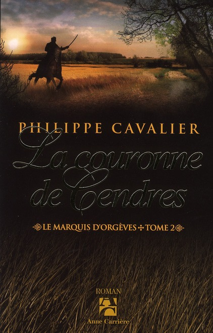 Emprunter Le marquis d'Orgèves Tome 2 : La couronne de cendres livre