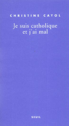 Emprunter Je suis catholique et j'ai mal livre