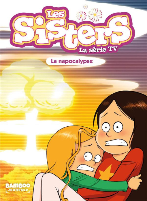Emprunter Les sisters - La série TV Tome 67 : La napocalypse livre