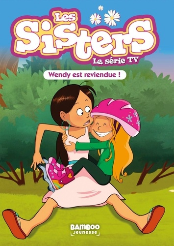 Emprunter Les sisters - La série TV Tome : Wendy est reviendue ! livre