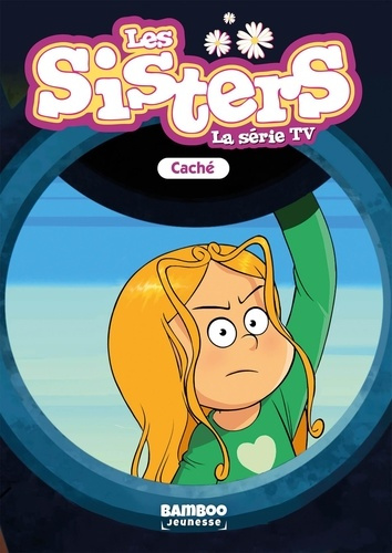 Emprunter Les sisters - La série TV Tome 93 : Caché livre