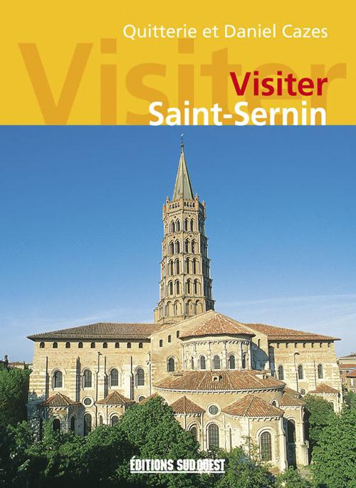 Emprunter Visiter Saint-Sernin livre