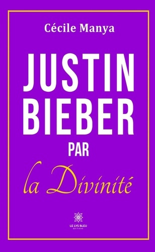 Emprunter Justin Bieber par la Divinité livre