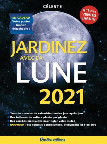 Emprunter Jardinez avec la Lune. En cadeau : votre poster lunaire détachable ! Edition 2021 livre