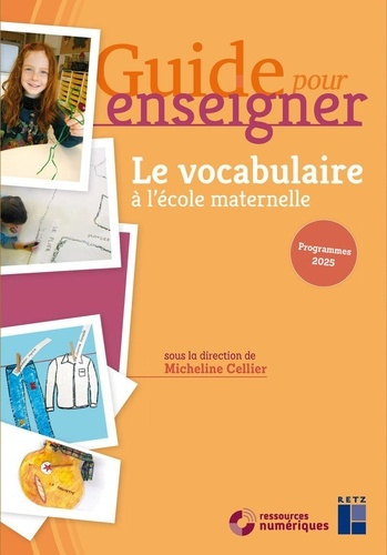 Emprunter Le vocabulaire à l'école maternelle. Avec ressources numériques, Edition 2025 livre