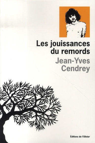 Emprunter Les jouissances du remords. Un moment de ma vie par un ennemi intime livre