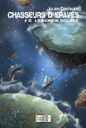 Emprunter Chasseurs d'épaves Tome 2 : Le monde éclate livre