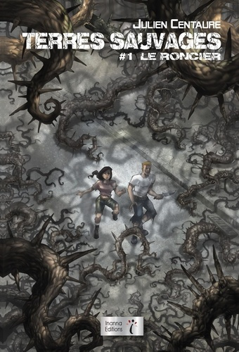 Emprunter Terres sauvages Tome 1 : Le roncier livre