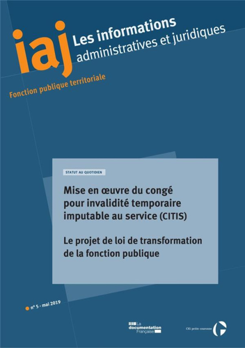 Emprunter Les informations administratives et juridiques N° : Mise en oeuvre du congé pour invalidité tempora livre