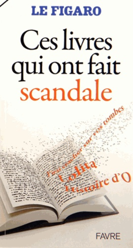 Emprunter Ces livres qui ont fait scandale livre