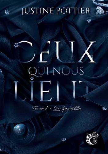 Emprunter Ceux qui nous lient. La famille - tome 1 livre