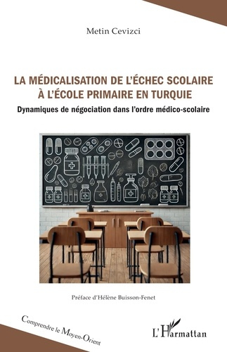 Emprunter La médicalisation de l’échec scolaire à l’école primaire en Turquie. Dynamiques de négociation dans livre
