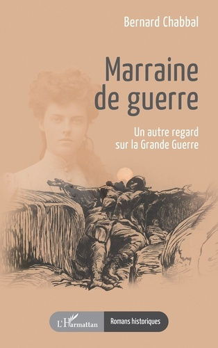 Emprunter Marraine de guerre. Un autre regard sur la Grande Guerre livre