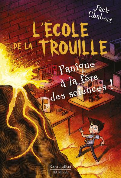 Emprunter L'école de la trouille Tome 4 : Panique à la fête des sciences ! livre