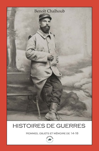 Emprunter Histoires de guerres. Hommes, objets et mémoire de 14-18 livre