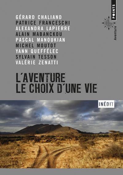 Emprunter L'aventure, le choix d'une vie livre