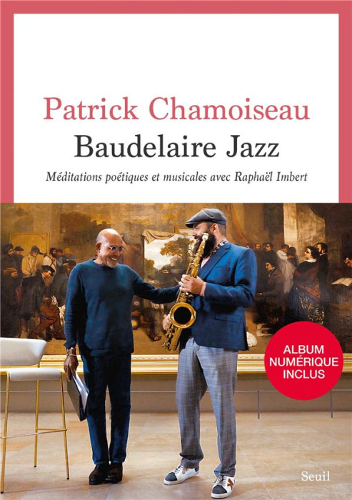 Emprunter Baudelaire Jazz. Méditations poétiques et musicales avec Raphaël Imbert livre