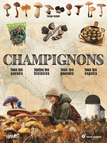 Emprunter Champignons. Tous les savoirs, toutes les histoires, tous les pouvoirs, tous les espoirs… livre