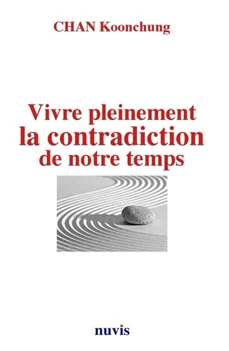 Emprunter Vivre pleinement la contradiction de notre temps livre