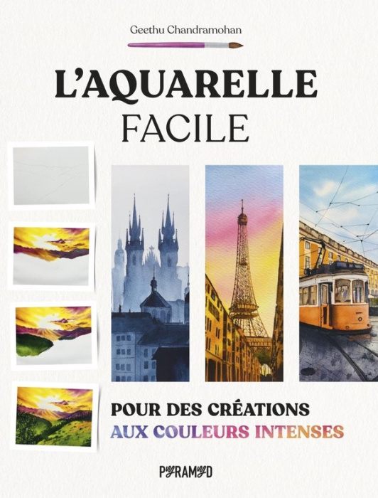 Emprunter L'aquarelle facile. Pour des créations aux couleurs intenses livre