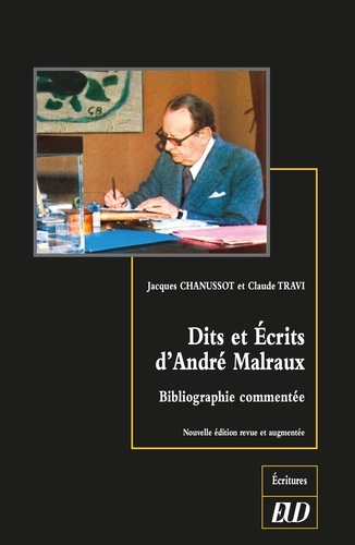 Emprunter Dits et écrits d'André Malraux. Bibliographie commentée livre