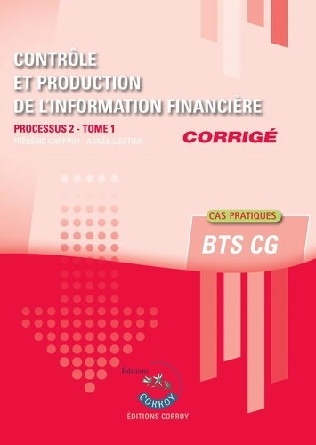 Emprunter Contrôle et production de l'information financière T1 - Corrigé. Processus 2 du BTS CG livre
