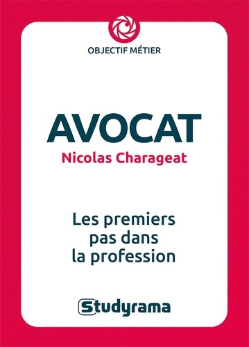Emprunter Avocat. Les premiers pas dans la profession livre