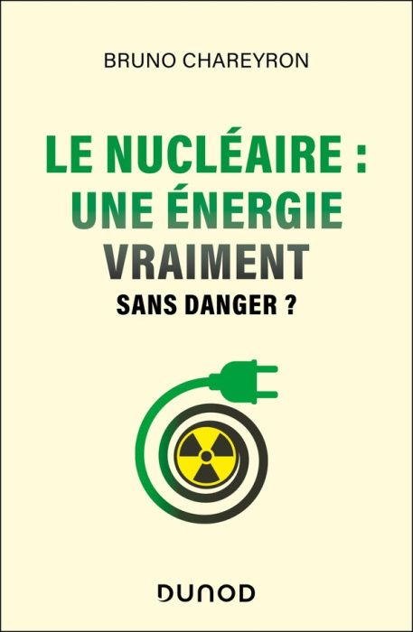 Emprunter Le nucléaire : une énergie vraiment sans danger ? livre