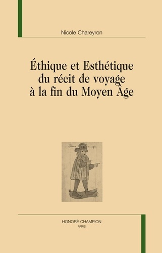 Emprunter ETHIQUE ET ESTHETIQUE DU RECIT DE VOYAGE A LA FIN DU MOYEN AGE livre