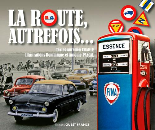 Emprunter La route autrefois livre