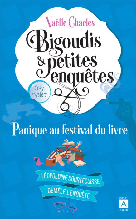 Emprunter Bigoudis et petites enquêtes/05/Panique au festival du livre livre
