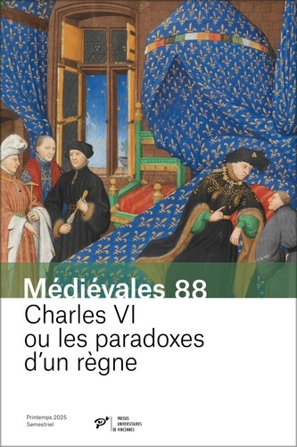 Emprunter Médiévales N° 88, printemps 2025 : Charles VI ou les paradoxes d'un règne livre