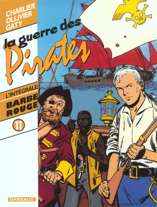 Emprunter Barbe-Rouge [INTEGRALE Tome 11 : La guerre des pirates. A nous la tortue. L'or et la gloire. La gu livre
