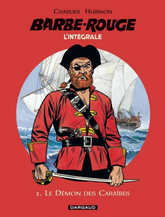 Emprunter L'Intégrale Barbe Rouge Tome 1 : Le démon des Caraïbes livre