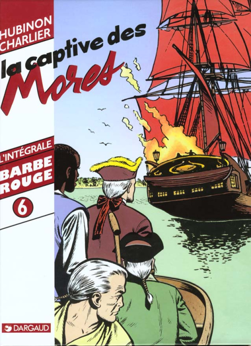 Emprunter L'intégrale Barbe-Rouge Tome 6 : La captive des Mores livre