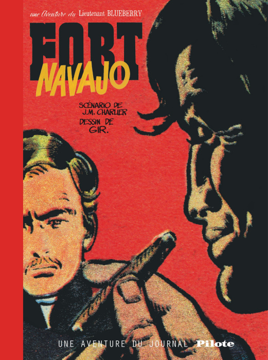 Emprunter Une Aventure du lieutenant Blueberry : Fort Navajo. Edition numérotée livre