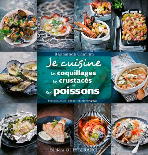Emprunter Je cuisine les coquillages, les crustacés et les poissons livre
