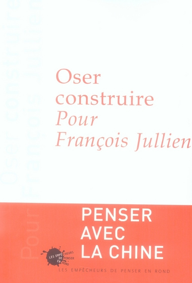 Emprunter Oser construire. Pour François Jullien livre