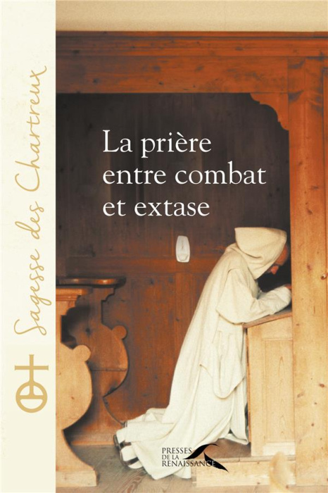 Emprunter La prière entre combat et extase livre
