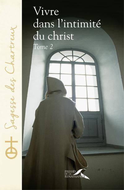 Emprunter Vivre dans l'intimité du Christ. Tome 2 livre