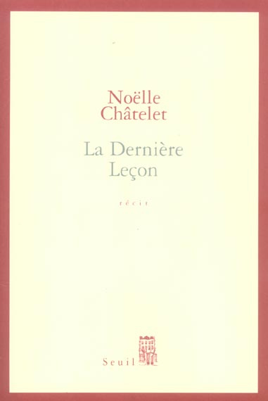 Emprunter La Dernière Leçon livre