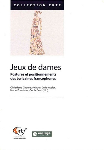Emprunter Jeux de Dames. Postures et Positionnements des Écrivaines francophones livre
