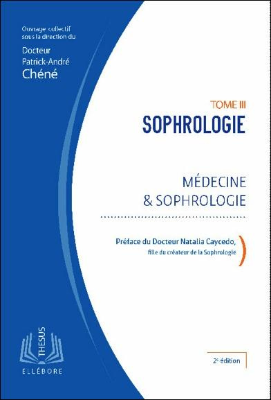 Emprunter Sophrologie. Tome 3, Médecine & sophrologie, 2e édition livre