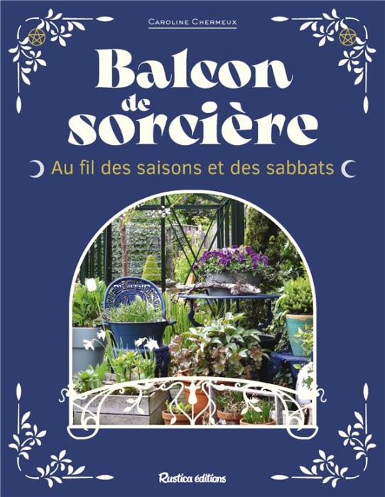 Emprunter Balcon de sorcière. Au fil des saisons et des sabbats livre